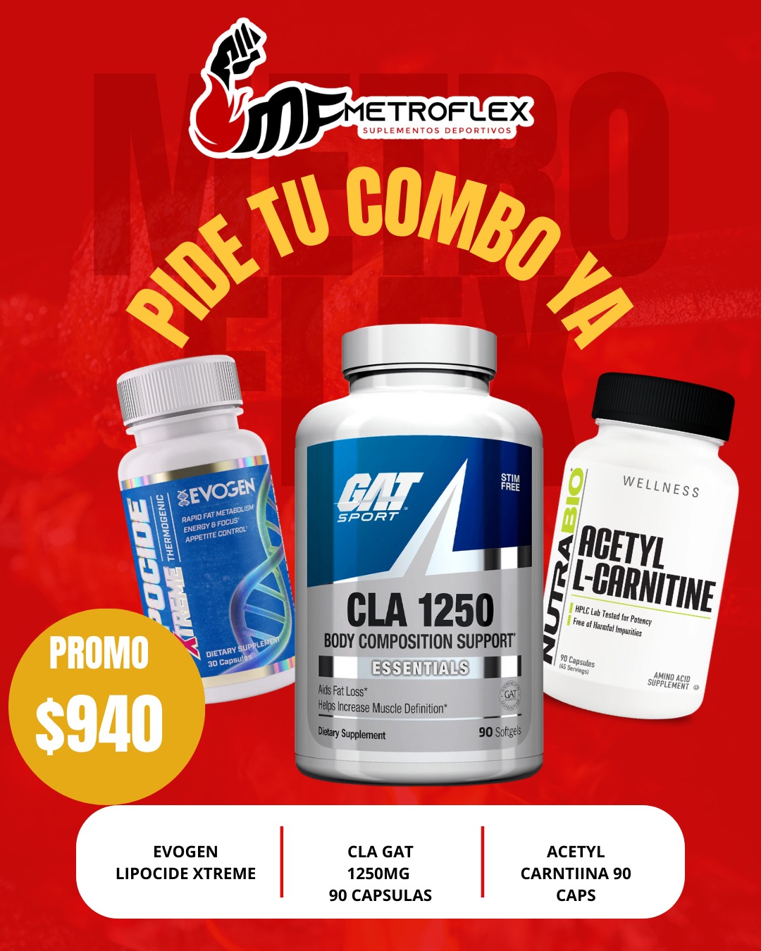 COMBO ( LIPOCIDE EXTREME 60 CAPS EVOGEN+CLA 1250 90 CAPS GAT+ACETYL L-CARNITINE 90 CAPS NUTRABIO)