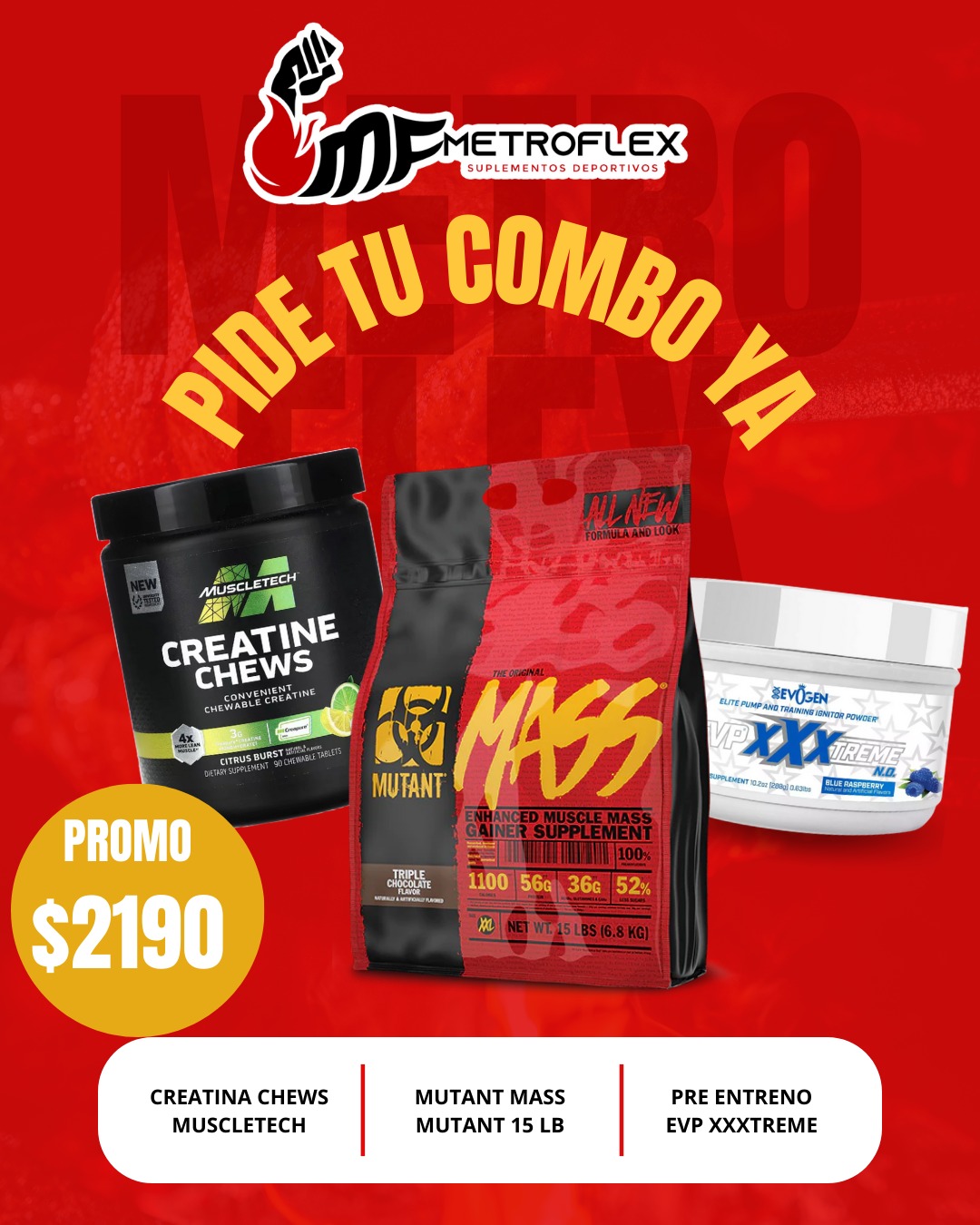 COMBO (CREATINE CHEWS 90 TAB MUSCLETECH+MUTANT MASS 15 LBS+EVPXXXTREME 30 SERV EVOGEN)