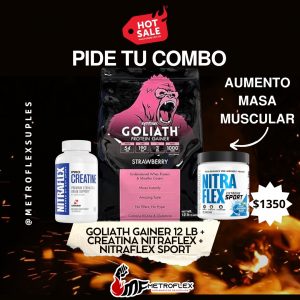 COMBO GOLIAT PROTEIN GAINER 12 LBS+NITRAFLEX PRO CREATINE 180 CAPS+ NITRAFLEX EXTREME 20 SERV